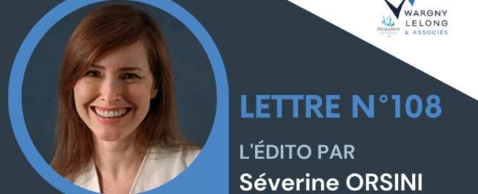 L'édito de la lettre n°108 par Séverine ORSINI