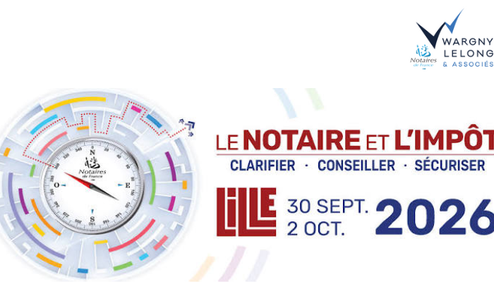 Congrès des notaires 2026 : la fiscalité au cœur des travaux
