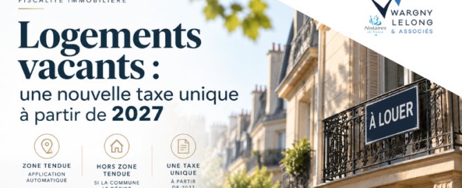 Logements vacants : une nouvelle taxe unique à partir de 2027