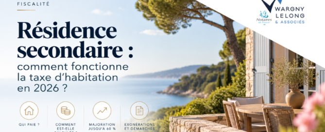 Résidence secondaire : comment fonctionne la taxe d’habitation en 2026 ?